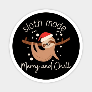 Sloth Mode Merry and Chill Magnet